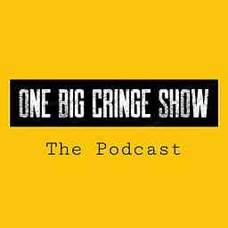 One Big Cringe Show cover logo