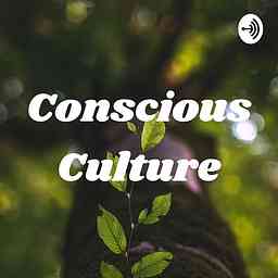Conscious Culture Podcast cover logo