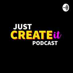 Just Create It Podcast logo