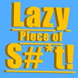 Lazy Piece of S#*t! logo