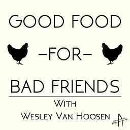 Good Food for Bad Friends cover logo