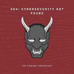 404: Cybersecurity Not Found cover logo
