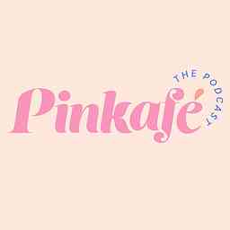 Pinkafé - The Podcast cover logo