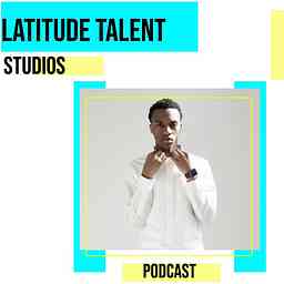 Latitude Talent Podcast cover logo