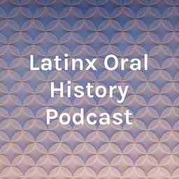 Latinx Oral History Podcast cover logo