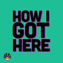 RISE & SHINE's How I Got Here logo