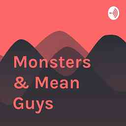 Monsters & Mean Guys cover logo