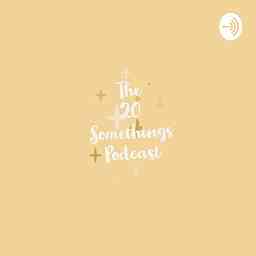 20 Something's Podcast logo