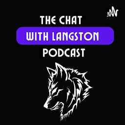 The Chat With Langston Podcast cover logo