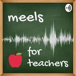 Meels for Teachers cover logo