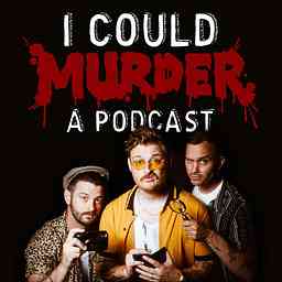 I Could Murder A Podcast cover logo