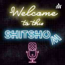 Welcome to this Shitshow cover logo