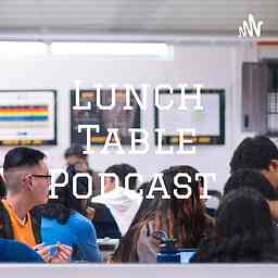 Lunch Table Podcast cover logo