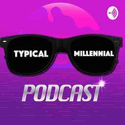 The Typical Millennial Podcast logo