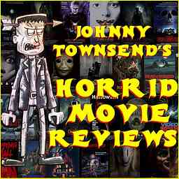 Johnny Townsend's Horrid Movie Reviews cover logo