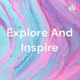 Explore And Inspire cover logo