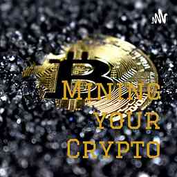 Mining your Crypto cover logo