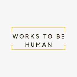 WORKS TO BE HUMAN cover logo