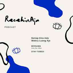 RecehinAja Podcast cover logo