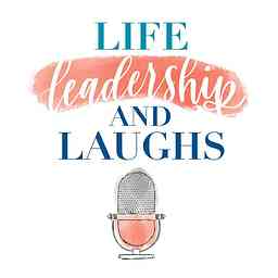 Life, Leadership, and Laughs logo