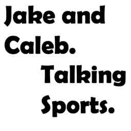 Jake and Caleb Talkin' About Life. And Sports logo