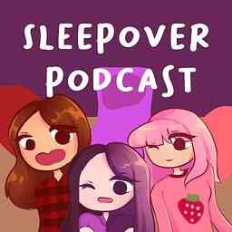 Sleepover Podcast cover logo