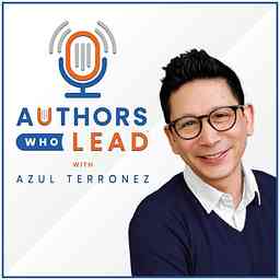 Authors Who Lead - Learn to write a book from bestselling authors and leaders cover logo