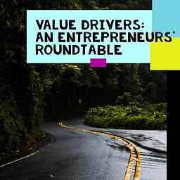 Value Drivers: An Entrepreneurs' Roundtable cover logo