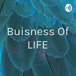 Buisness Of LIFE cover logo