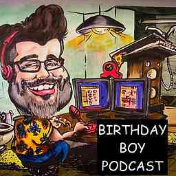 Birthday Boy Podcast cover logo