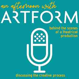 An Afternoon with Artform a discussion with the cast and theatre production team. cover logo