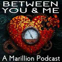 Between You And Me - A Podcast About Marillion logo