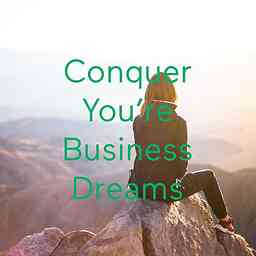 Conquer You're Business Dreams cover logo