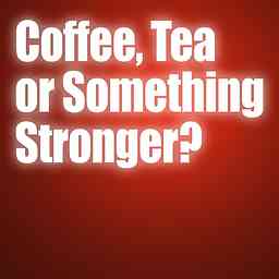 Coffee, Tea or Something Stronger? cover logo
