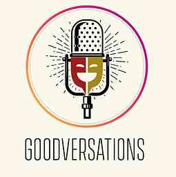 Goodversations Theatre Podcast cover logo