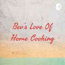 Bev's Love Of Home Cooking cover logo