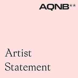 AQNB's Artist Statement podcast cover logo