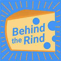 Behind the Rind: The Story & Science of Cheese cover logo