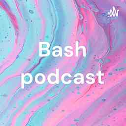 Bash podcast cover logo
