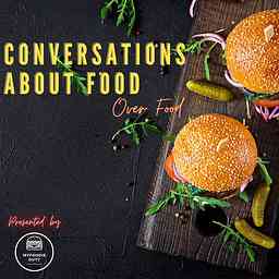 Conversations About Food Over Food by MyFoodieDuty logo