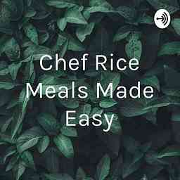 Chef Rice Meals Made Easy cover logo