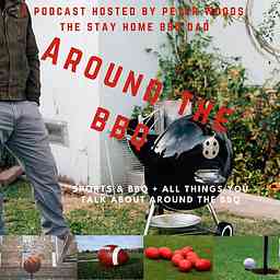 Around The BBQ Podcast cover logo
