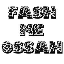 Fash Me Ossah cover logo