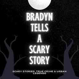 Bradyn Tells A Scary Story cover logo