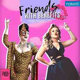 Friends With Benefits with Tash York and Bettie Bombshell cover logo