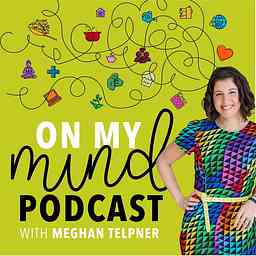 On My Mind with Meghan Telpner cover logo