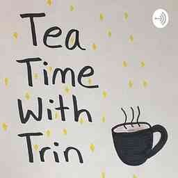 Tea Time With Trin cover logo