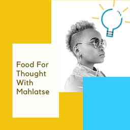 Food for thought with Mahlatse cover logo