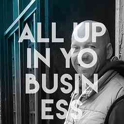 All Up In Yo Business cover logo