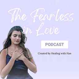 The Fearless in Love Podcast cover logo